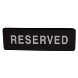 "RESERVED" Sign 9"x3" - Black each