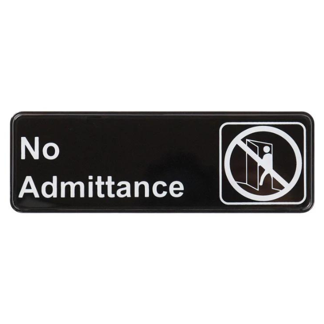 "No Admittance" Sign - Black each