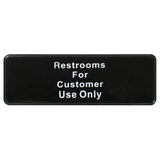 "Restroom for Customer Use Only" Sign - Black each