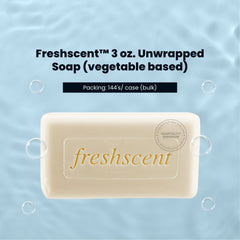 FreshScent 3 oz. Unwrapped Soap (vegetable based) 144's units/cs